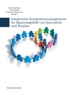 Erich Barthel, Anke Hanft, Joachim Hasebrook - Integriertes Kompetenzmanagement im Spannungsfeld von Innovation und Routine