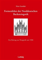 Fritz Gottlob, Markus Jager - Formenlehre der norddeutschen Backsteingotik.