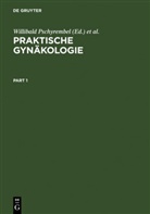 Willibald Pschyrembel, Petri Eckhard, Strauss Günter - Praktische Gynäkologie