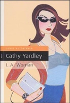 Cathy Yardley - L. A. Woman