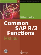 W. Lawlor, William Lawlor - Common SAP R/3 Functions Manual