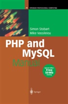 Simo Stobart, Simon Stobart, Mike Vassileiou - PHP and MySQL Manual