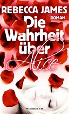 Rebecca James - Die Wahrheit über Alice