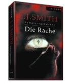 Lisa J. Smith - Vampirtagebücher 4 - Die Rache