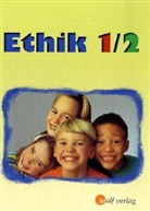 Joachim Balfanz, Regina Berger, Birgit Groschupp, Karen Hickmann - Ethik, Ausgabe Sachsen: Jahrgangsstufe 1/2, Schülerbuch