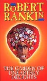 Robert Rankin, Rankin Robert - The Garden of Unearthly Delights