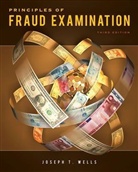 Joseph T. Wells, WELLS JOSEPH T - Principles of Fraud Examination