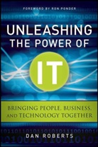 Roberts, Dan Roberts - Unleashing the Power of It