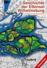 Ernst Reinstorf - Geschichte der Elbinsel Wilhelmsburg