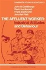 F. Bechhofer, Frank Bechhofer, J. H. Goldthorpe, John H. Goldthorpe, D. Lockwood, David Lockwood - The Affluent Worker
