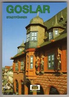 Kroke, Angelika Kroker, Martin StÃ¶ber, Stöbe, Martin Stöber, Titz-Matuszak... - UNESCO-Welterbestadt Goslar