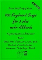 Diete Kolb, Dieter Kolb, Frithjof Krepp - 100 Keyboard Songs - 3: 100 Keyboardsongs für 3 plus mehr Akkorde