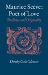 Dorothy Gabe Coleman, Coleman Dorothy Gabe - Maurice Sceve Poet of Love