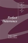 Zagare Frank C., D. Marc Kilgour, Frank C. Zagare - Perfect Deterrence