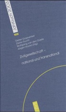Wolfgang van den Daele, Dieter Gosewinkel, Dieter Rucht, Wolfgang van den Daele, Dieter Gosewinkel, Jürgen Kocka... - WZB-Jahrbuch - 2003: Zivilgesellschaft - national und international
