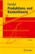 Günter Fandel - Produktions- und Kostentheorie