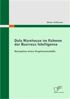 Dieter Hoffmann - Data Warehouse im Rahmen der Business Intelligence