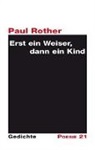 Paul Rother - Erst ein Weiser, dann ein Kind