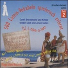 500 Latein-Vokabeln spielerisch erlernt, 1 Audio-CD. Tl.2 (Audiolibro)
