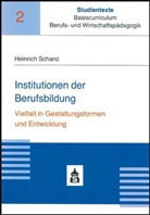 Heinrich Schanz - Institutionen der Berufsbildung