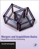 Donald Depamphilis, Donald (Clinical Professor of Finance DePamphilis, DePamphilis Donald - Mergers and Acquisitions Basics
