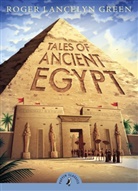 Roger Green, Roger L. Green, Roger Lancelyn Green, Michael Rosen, Heather Copley, Roger Green - Tales of Ancient Egypt