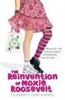 Elizabeth Cody Kimmel - The Reinvention of Moxie Roosevelt