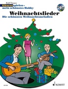 Rolf Tönnes - Gitarre spielen - mein schönstes Hobby, Weihnachtslieder, 1-3 Gitarren, m. Audio-CD