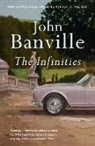 John Banville - The Infinities