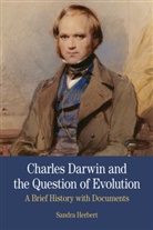 Sandra Herbert - Charles Darwin & the Question of Evoluti