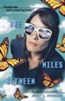 Mary E Pearson, Mary E. Pearson - The Miles Between