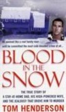 Henderson, Tom Henderson - Blood in the Snow