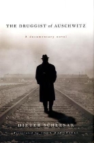 Dieter Schlesak, Dieter/ Hargraves Schlesak - The Druggist of Auschwitz