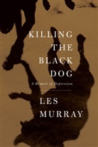 Les Murray, Les A Murray - Killing the Black Dog