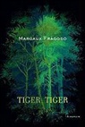 Margaux Fragoso - Tiger, Tiger