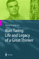 D. Hofstadter, Christo Teuscher, Christof Teuscher - Alan Turing: Life and Legacy of a Great Thinker