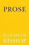 Elizabeth Bishop, Lloyd Schwartz - Prose