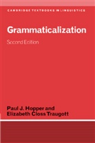 Paul J. Hopper, Elizabeth Close Traugott, Elizabeth Closs Traugott - Grammaticalization