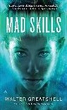 Walter Greatshell - Mad Skills