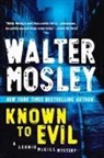 Walter Mosley - Known to Evil