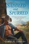 Lorelei James - Saddled and Spurred