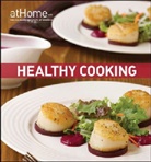 Culinary Institute of America, The Culinary Institute of America, The Culinary Institute of America (CIA) - Healthy Cooking At Home With the Culinary Institute of America