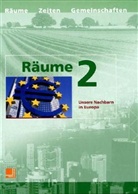 Karsten Paul - Räume, Neubearbeitung - Bd.2: Unsere Nachbarn in Europa