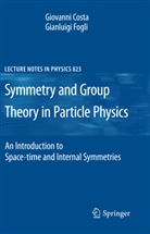 Giovann Costa, Giovanni Costa, Gianluigi Fogli - Symmetries and Group Theory in Particle Physics