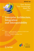 Peter Bernus, Gu Doumeingts, Guy Doumeingts, Mark Fox - Enterprise Architecture, Integration and Interoperability