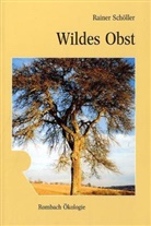 Rainer Schöller - Wildes Obst