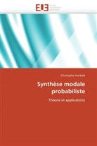 Christophe Heinkelé, Heinkele-C - Synthese modale probabiliste