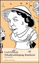 Liesl Karlstadt - Nebenbeschäftigung: Komikerin