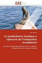 Raoul Gebert, Gebert-R - Le syndicalisme nordique a l