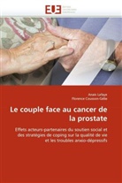 Collectif, Florence Cousson-Gélie, Anaï Lafaye, Anaïs Lafaye - Le couple face au cancer de la